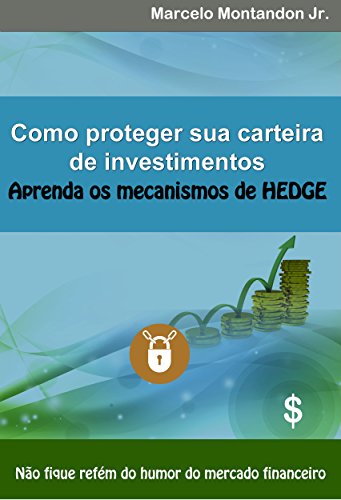 Imagem do post Como proteger sua carteira de investimentos - Investir Cada Vez Melhor