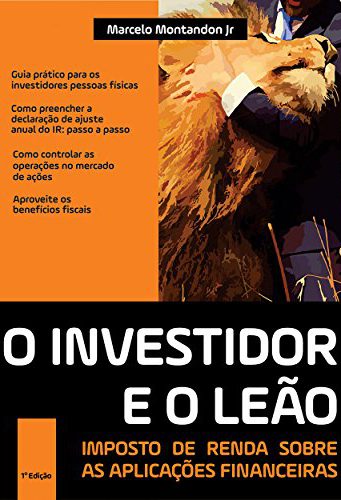 Imagem do post O Investidor e o Leão - Investir Cada Vez Melhor